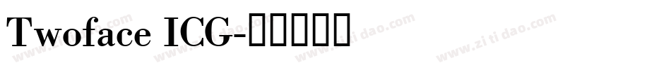 Twoface ICG字体转换